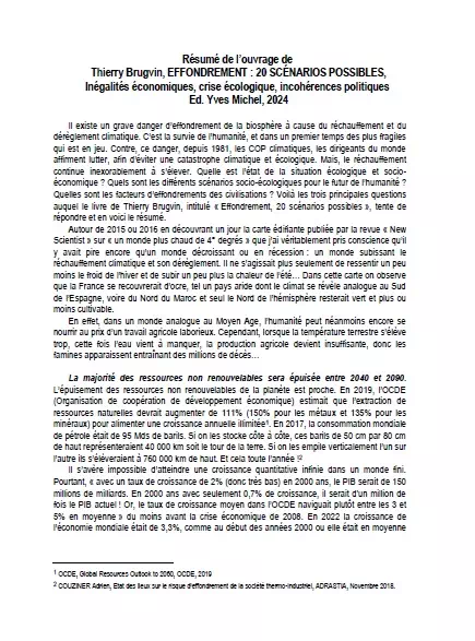 Inégalités économiques, crise écologique, incohérences politiques Il existe un grave danger d’effondrement de la biosphère à cause du réchauffement et du dérèglement climatique. C’est la survie de l’humanité, et dans un premier temps des plus fragiles qui est en jeu.